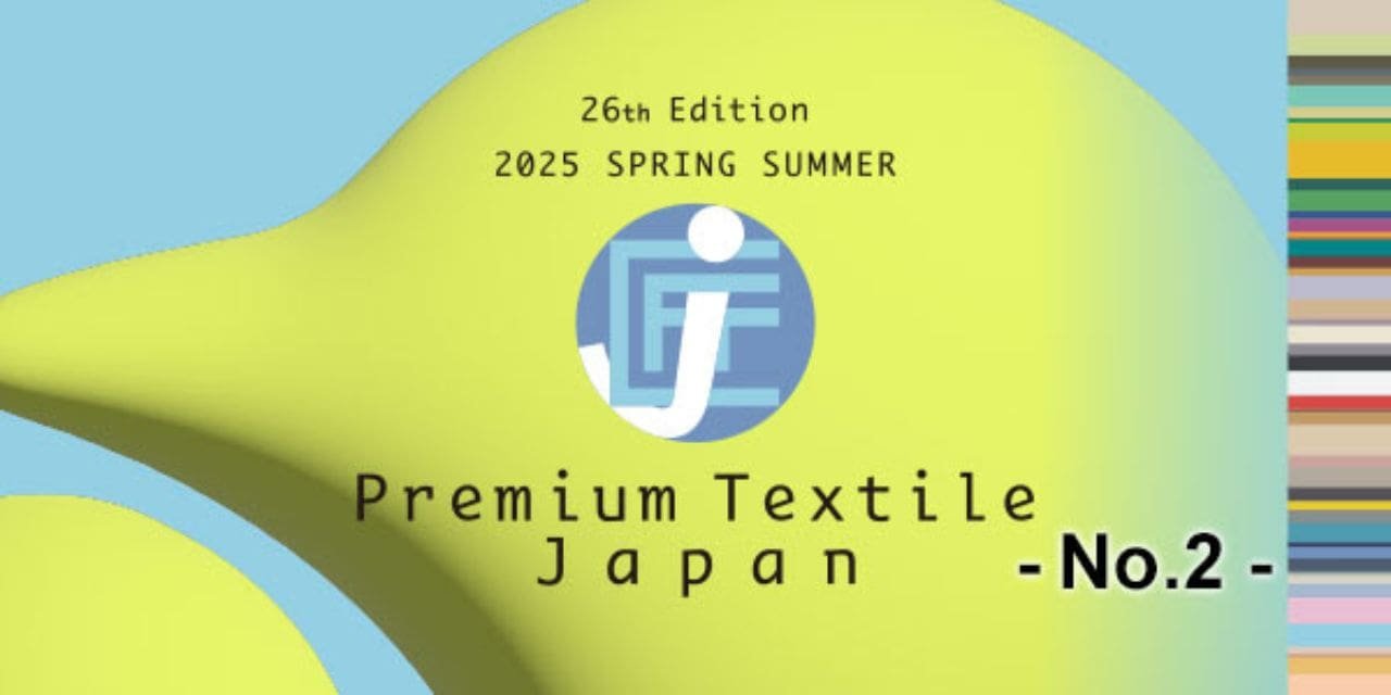 The 26th Premium Textile Japan 2025 Spring/Summer