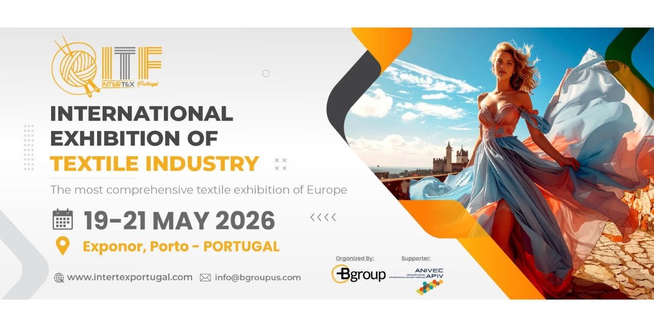 ITF Intertex Portugal 2026 – Where the Future of Textiles Begins!
